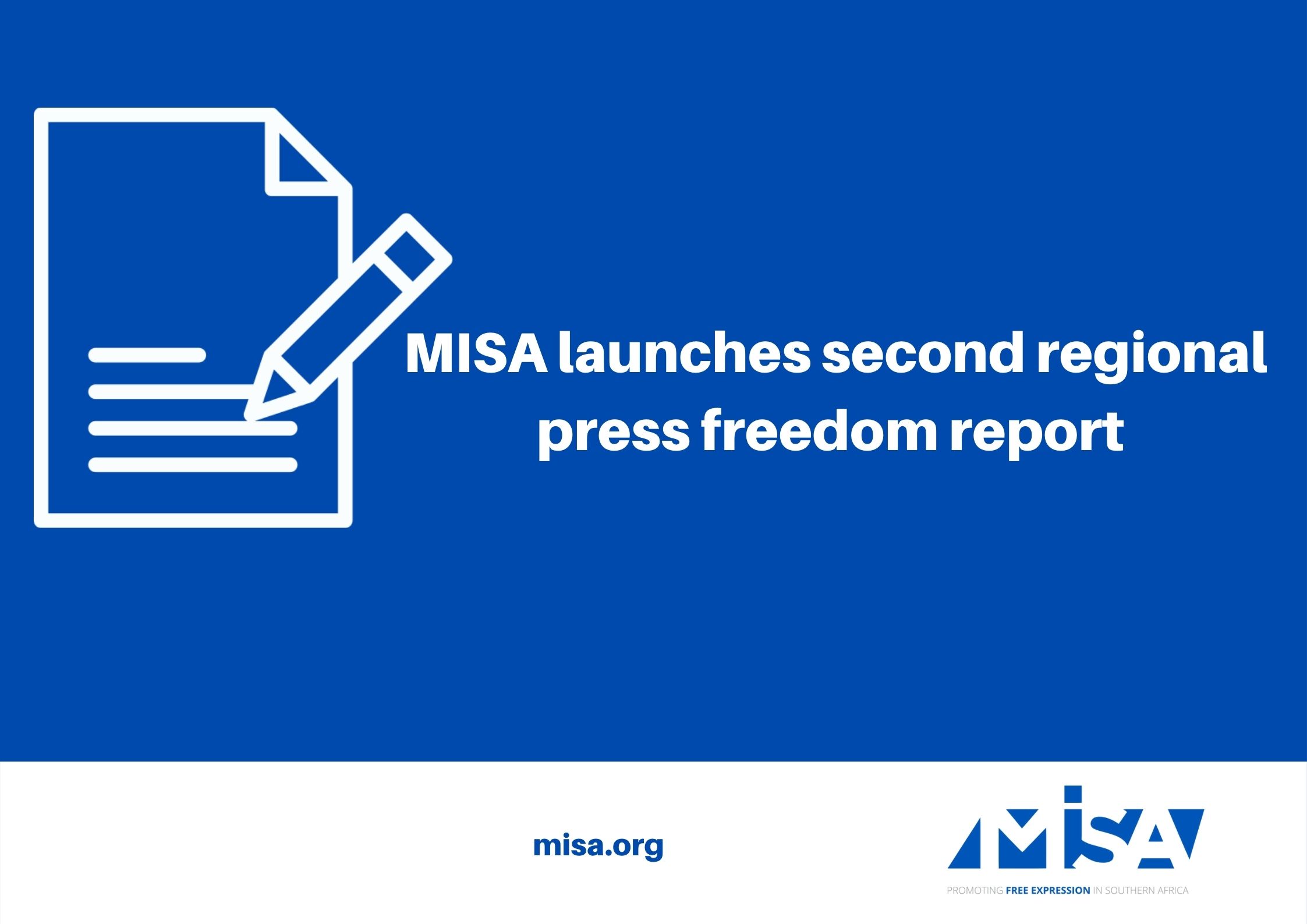 MISA launches second regional press freedom report