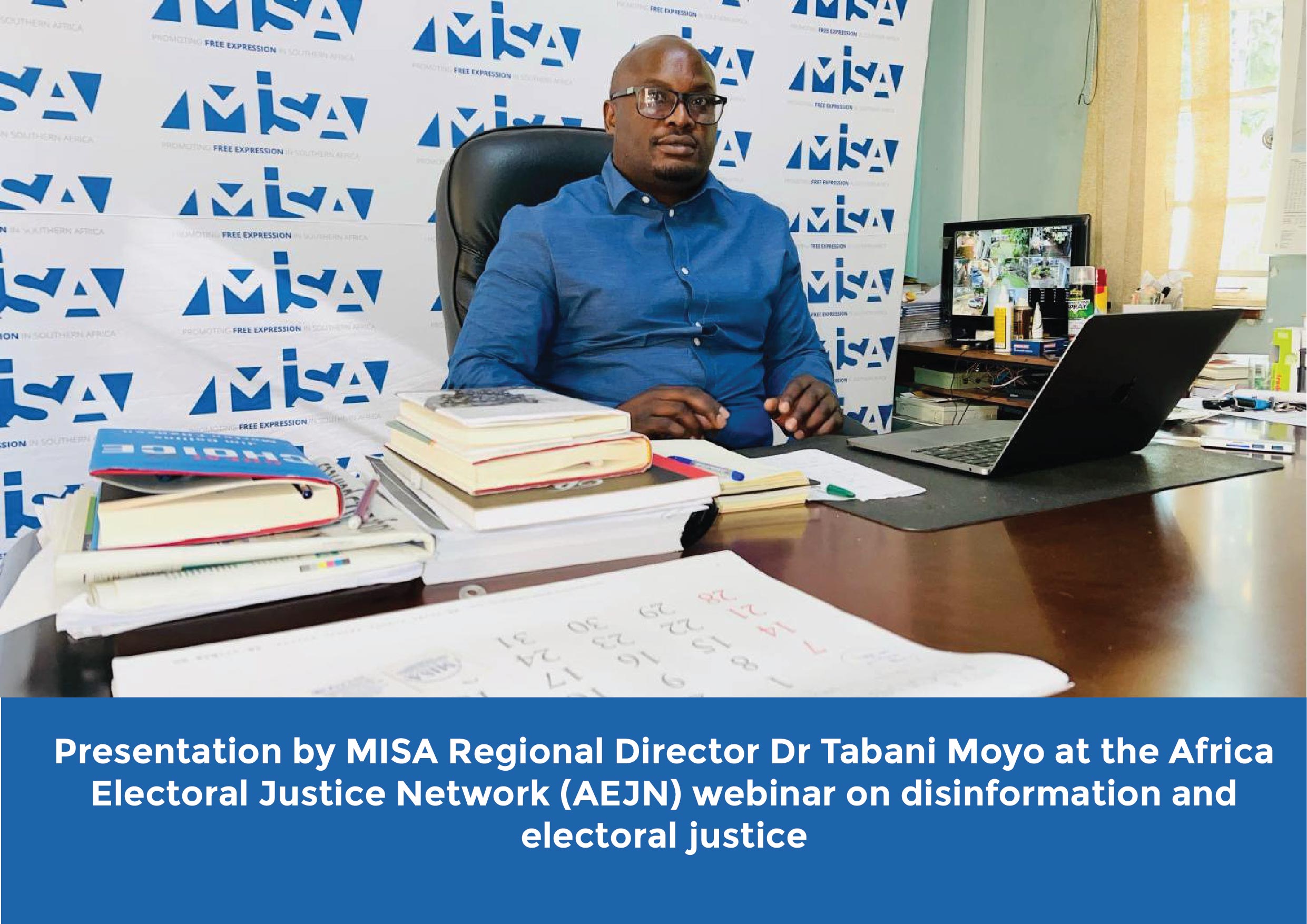 Presentation by MISA Regional Director Dr Tabani Moyo at the Africa Electoral Justice Network (AEJN) webinar on disinformation and electoral justice