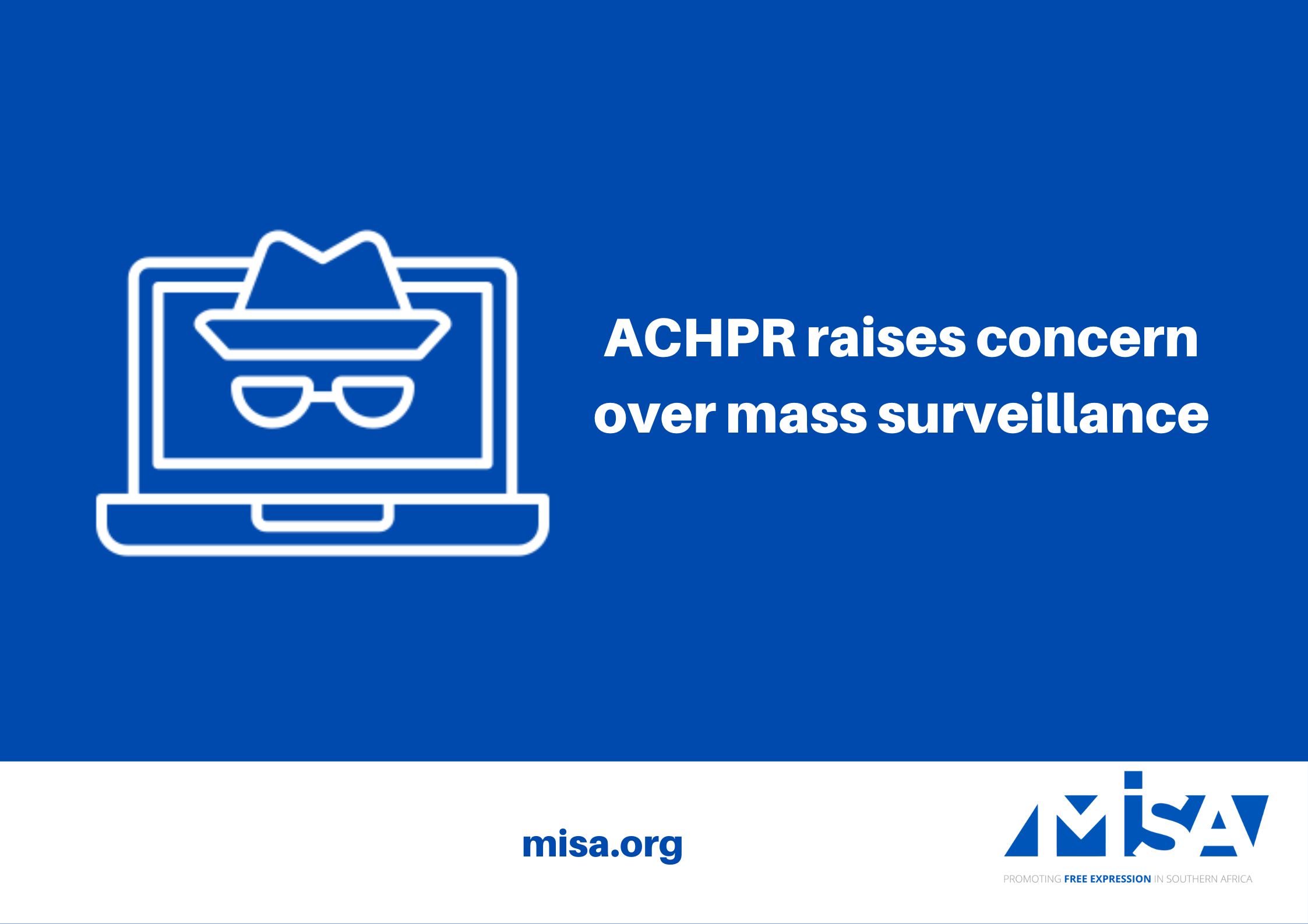 ACHPR raises concern over mass surveillance