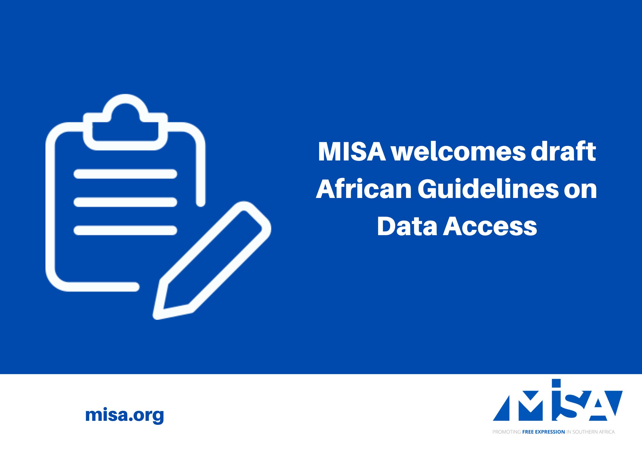 MISA welcomes draft African Guidelines on Data Access